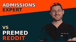 Admissions Insider Takes on Premed Reddit