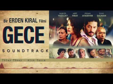 Tülay Tünay  - Alın Yazım (Gece Film Soundtrack)