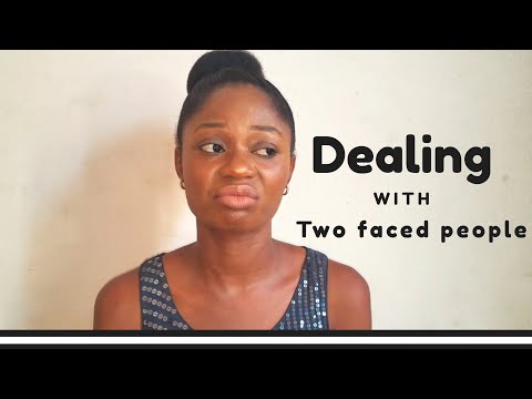 Dealing with Two faced people - 6 Easy Tips