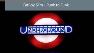 FatBoy Slim - Punk to Funk