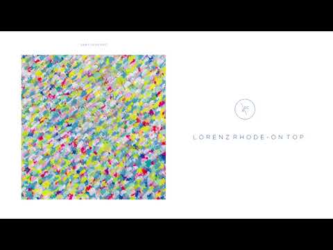 Lorenz Rhode | On Top | Dirt Crew Recordings