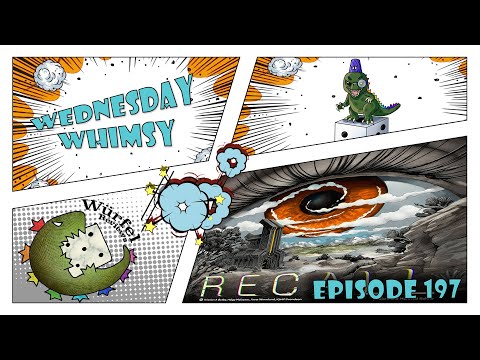 Wednesday Whimsy - Episode 197 - Recall