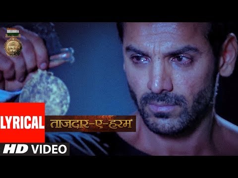 Tajdar E Haram Lyrical Video | Satyameva Jayate | John Abraham |  Manoj Bajpayee | Sajid Wajid |