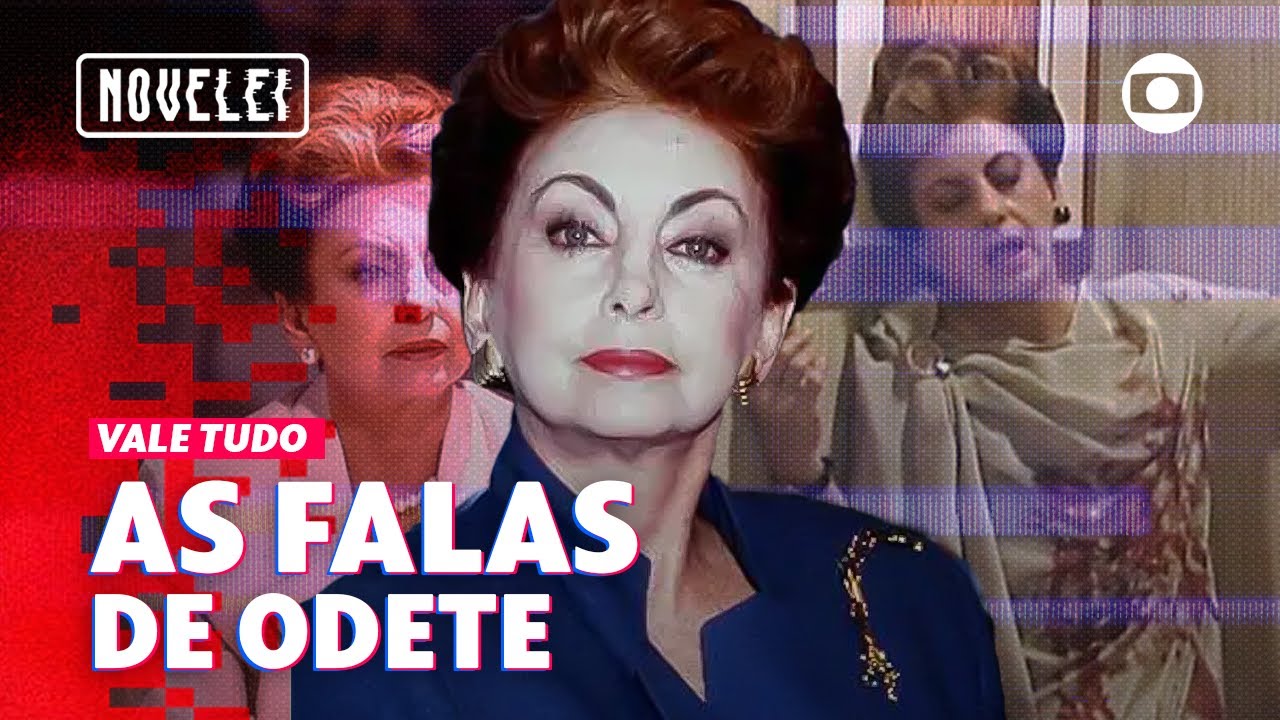 ODETE ROITMAN E SUAS FALAS QUE MARCARAM VALE TUDO! | NOVELEI | VIVA