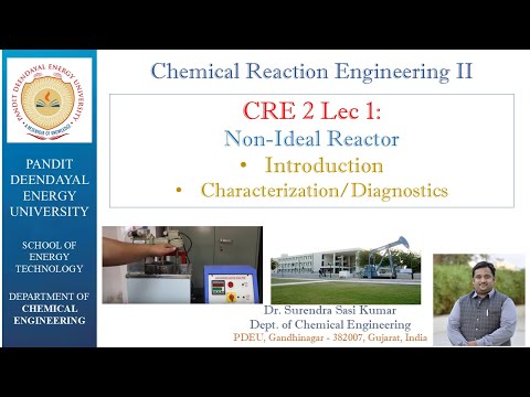CRE2 Lec1: Introduction to Non-Ideal reactors (Chemical Reaction Engineering 2)