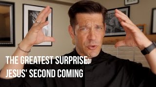 The Greatest Surprise: Jesus&#39; Second Coming