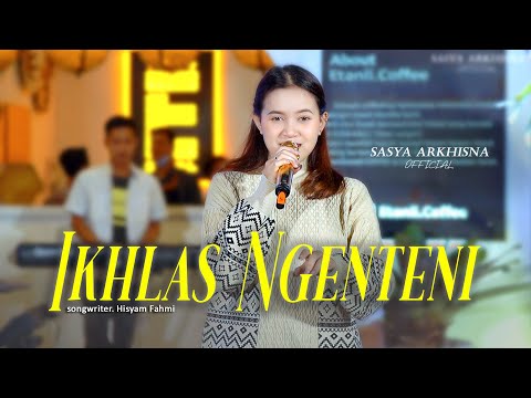 Sasya Arkhisna - Ikhlas Ngenteni ( Official Live Music ) || Pertama Weruh Kowe