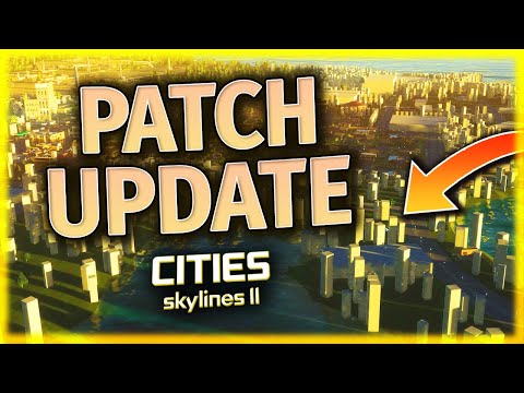 Cities Skylines 2 - NEW UPDATE JUST DROPPED!