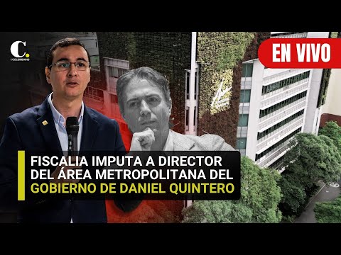 EN VIVO | Juez decide si el exdirector del Área Metropolitana Juan David Palacio va o no a la cárcel