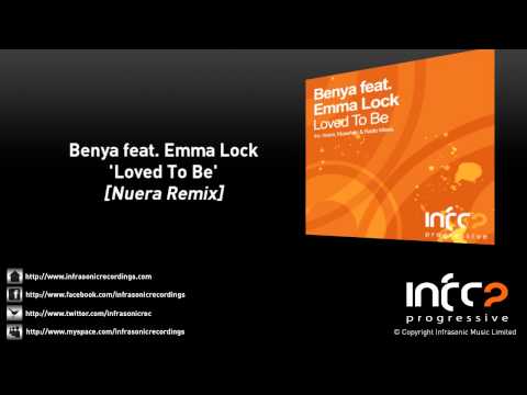 Benya feat. Emma Lock - Loved To Be (Nuera Remix)