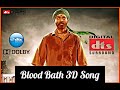 Blood Bath Asuran 3D Song 3D TO DTS TAMIL SONG
