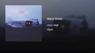 Warm Snow
