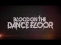 Blood on the Dance Floor - Redeemer (Official ...