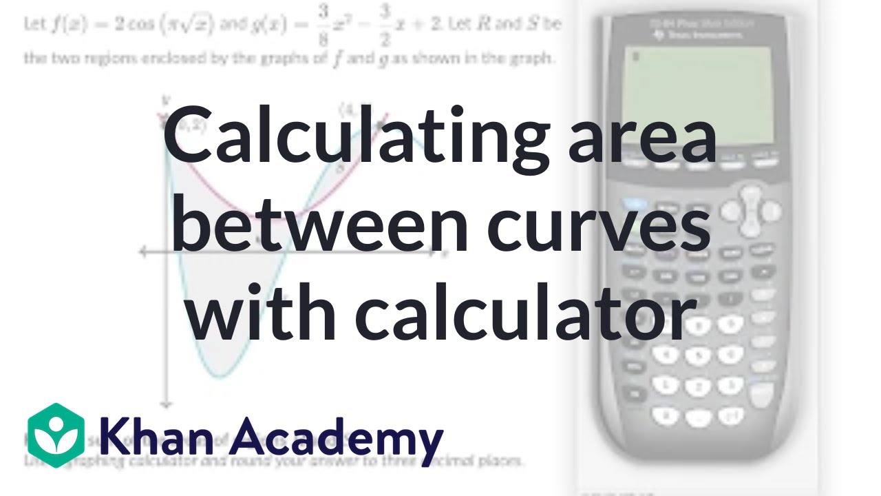 Calculating areas between curves with calculator | AP®︎/College Calculus AB | Khan Academy