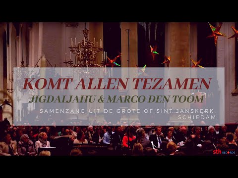 Impro Komt allen tezamen met samenz.| MARCO DEN TOOM, St.-Janskerk Schiedam