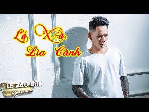 Karaoke Lá Xa Lìa Cành - Lê Bảo Bình | Beat Chuẩn