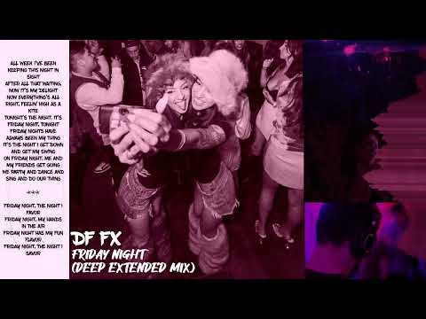 DF FX - Friday Night (Deep Extended Mix)