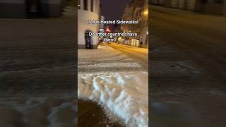 🇳🇴 Norway Has Heated Sidewalks! Do Other Countries Have Them? #norway