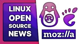 Torvalds dismisses Rust issues, Mozilla.social closes, Kernel 6.11: Linux & Open Source News