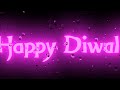 Advance Happy Diwali Whatsapp Status Happy Diwali Special Whatsapp Status Diwali Wishes Status