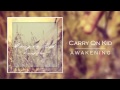 Carry On Kid- Awakening (Ft. Evan Lowen) -Demo ...