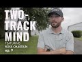 TWO-TRACK MIND featuring Ross Chastain | Episode 9