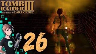 Tomb Raider 3 Remastered - Part 26: I'm Standing On Nothing Woah