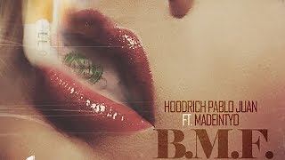 Hoodrich Pablo Juan & Madeintyo - BMF (Prod. Spiffy Global)