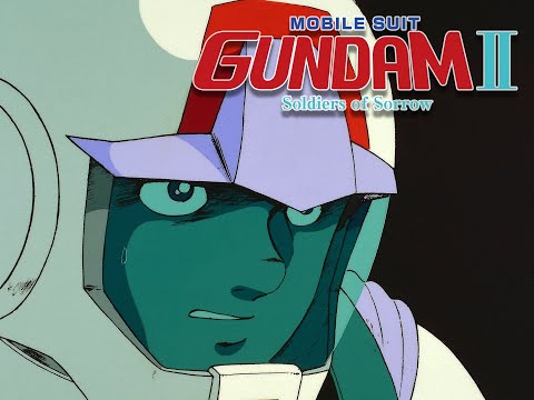 Mobile Suit Gundam MOVIE-Mobile Suit Gundam Ⅱ: Soldiers of Sorrow (EN,CN,HK,TW,KR,FR,DE Sub)