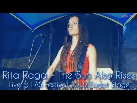 Rita Raga - The Sun Also Rises (Live @ LAS Festival 2019 Forest Stage)