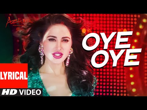 OYE OYE  Lyrical  Video Song | AZHAR | Emraan Hashmi, Nargis Fakhri, Prachi Desai DJ Chetas