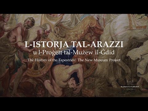 L-Istorja tal-Arazzi | Il-Proġett tal-Mużew il-Ġdid (1)