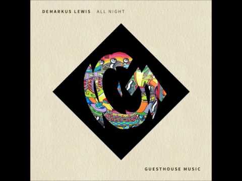 Demarkus Lewis - All Night