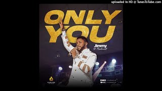 Download lagu Jimmy D Psalmist - Only You mp3 Download lagu Jimmy D Psalmist - Only You mp3