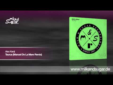 Alex Kenji - Taurus (Manuel De La Mare Remix) | Preview