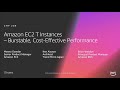 AWS re:Invent 2018: Amazon EC2 T Instances – Burstable, Cost-Effective Performance (CMP209)