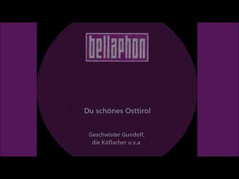 Du schönes Osttirol - Die fidelen Köflacher und Geschwister Gundolf