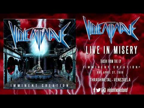 Violent Wave - Live in Misery (Official Track)
