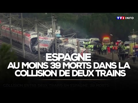 Espagne : au moins 39 morts dans la collision inexpliquée de deux trains à grande vitesse｜TF1 INFO