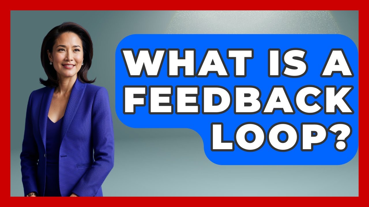 What Is A Feedback Loop? - Customer Support Coach