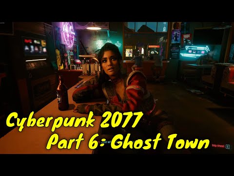 Cyberpunk 2077 - Netrunner Gameplay Part 6  [Ghost Town][Ultra RTX ON]