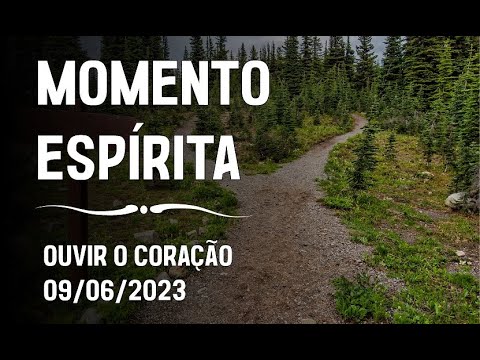 Momento Espírita - Ouvir o Coração