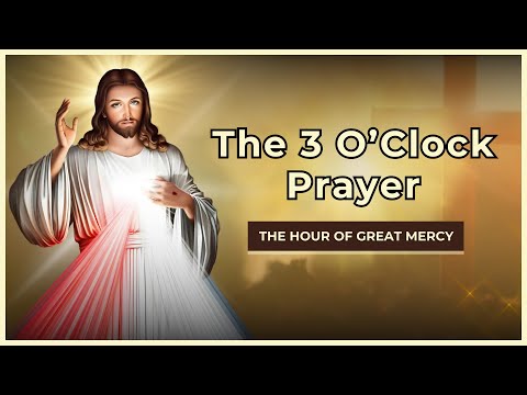 The 3 O'clock Prayer
