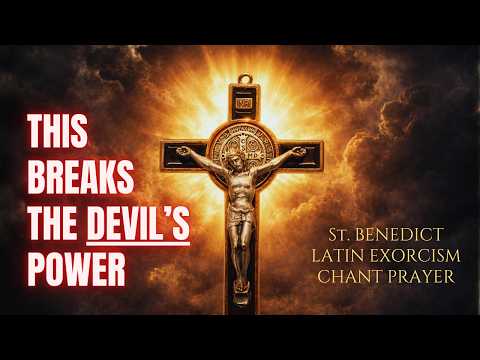 Saint Benedict Exorcism Chant Prayer | Break All Curses, Evil & Satan's Grip (45 min)
