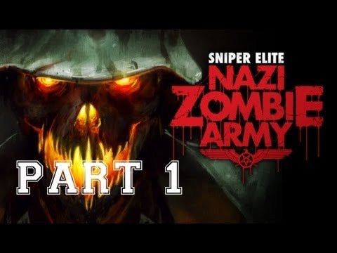 Sniper Elite: Nazi Zombie Army Walkthrough - Part 1 Let's Play 2013  PC Gameplay