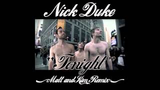 Nick Duke-Tonight (Matt and Kim Remix)