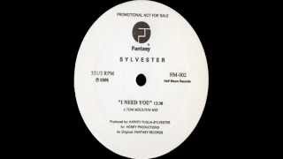 SYLVESTER-I need you (A TOM MOULTON MIX)