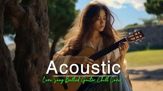 Best Acoutics Ballad Song With Lyrics 2024 💛Love Song Acoutics English 💛 Acoustic Love Song💛