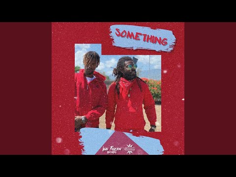 Something (feat. Wai Fuzion)