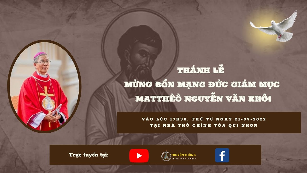 Trực Tuyến Thánh Lễ Thánh Matthêô - Mừng Bổn Mạng Đức Giám Mục Giáo phận